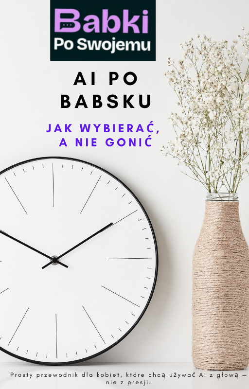 AI po babsku - Jak wybierać, a nie gonić